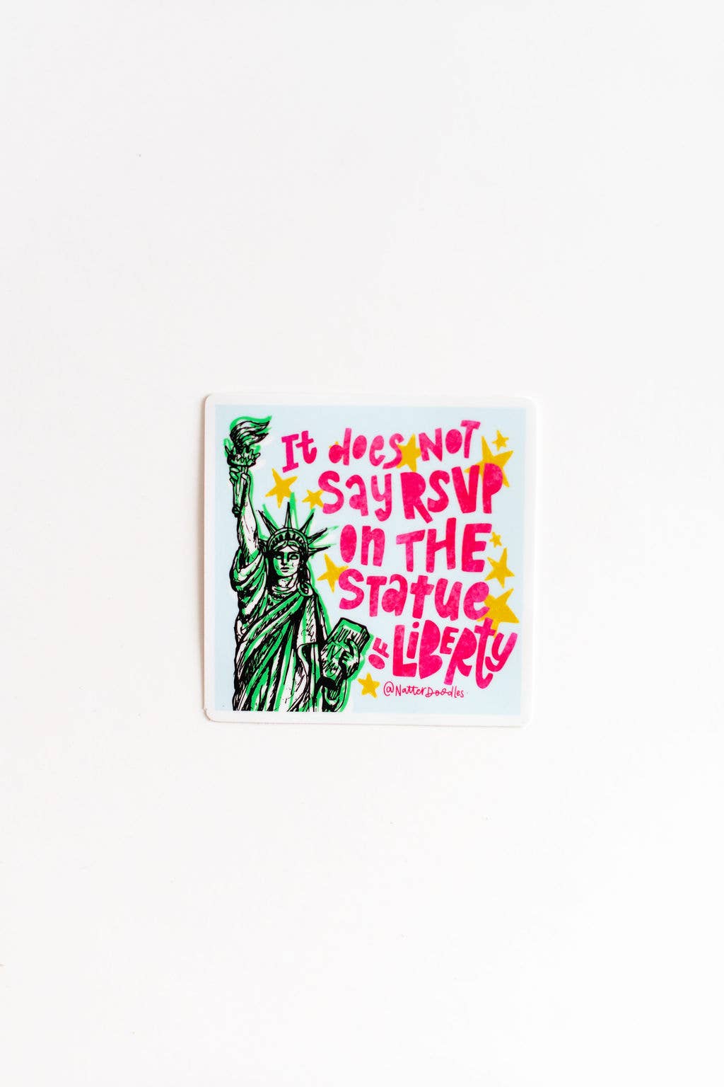 It Doesn’t Say RSVP Statue of Liberty Sticker |  Vinyl Decal