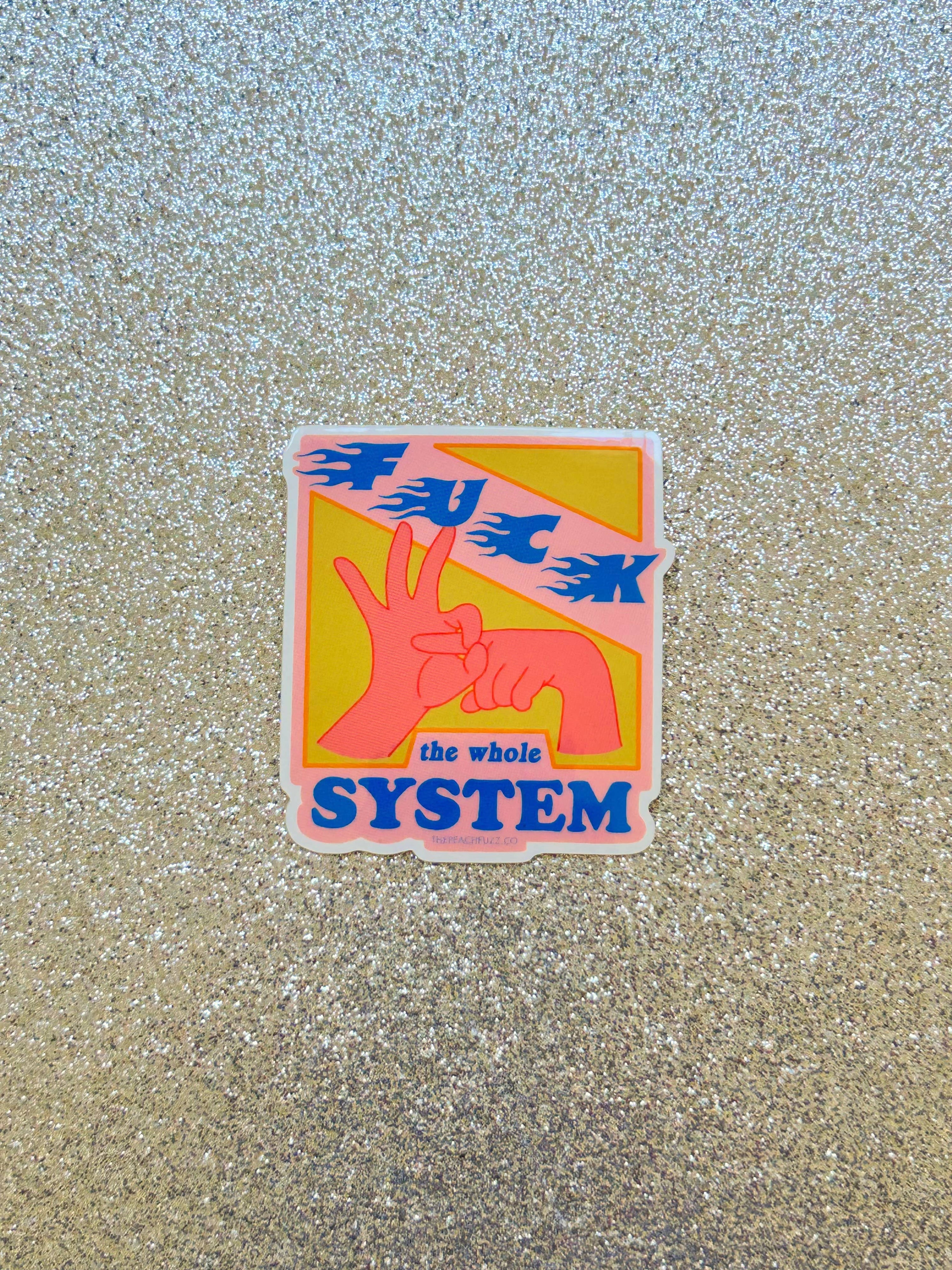 F*ck The System Sticker