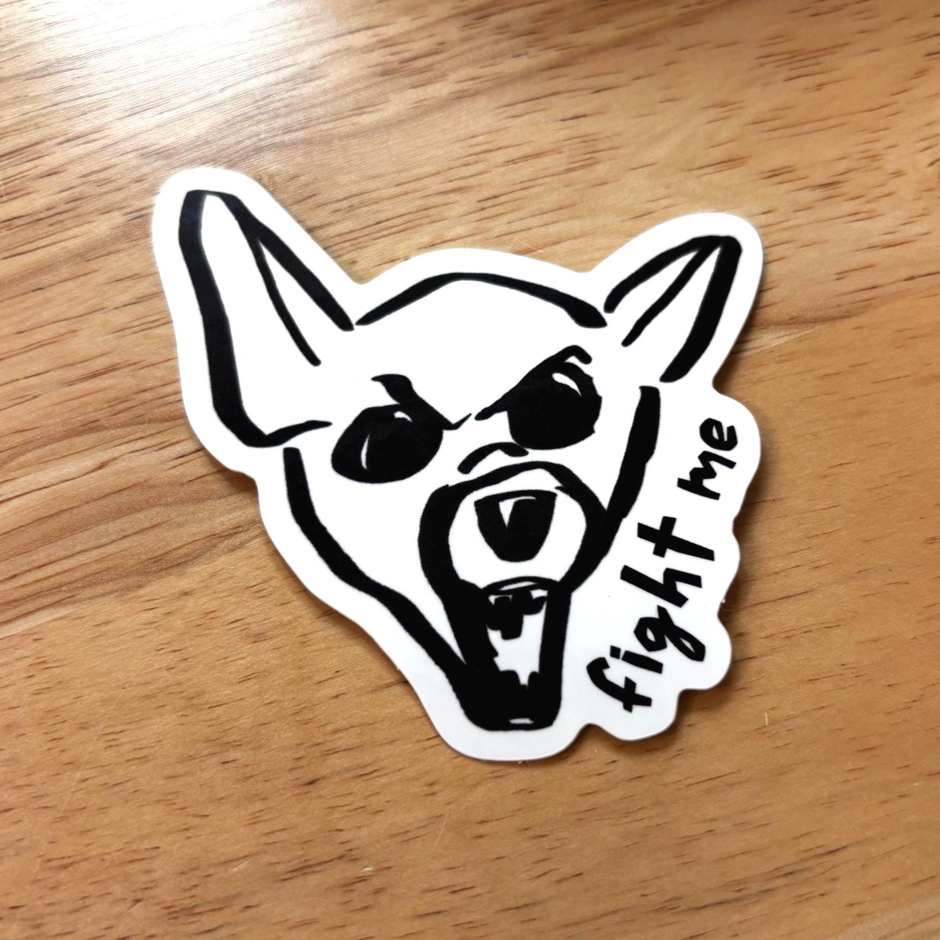 Fight Me Chihuahua Sticker | Angry Dog Water bottle or Laptop Decal
